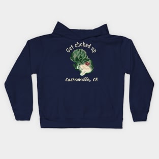 Get Choked Up - Castroville, CA Kids Hoodie